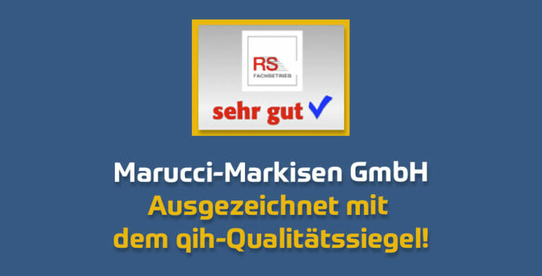 Qualität im Handwerk – Marucci schneidet mit „sehr gut“ ab!