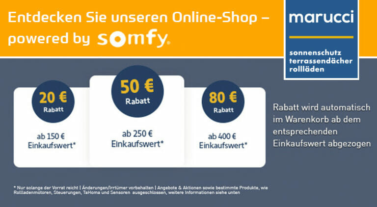 Jetzt Sparen im Marucci-Online-Shop – powered by Somfy!